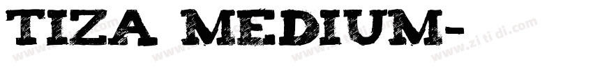 Tiza Medium字体转换